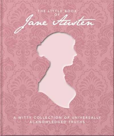 The Little Book of Jane Austen: A Witty Collection of Universally Acknowledged Truths (Little Book Of…) von Orange Hippo!